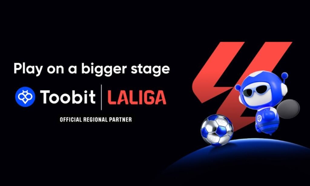 Toobit Groups Up with LALIGA as Official Regional Accomplice