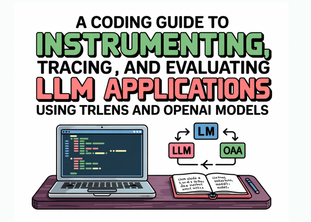 A Coding Information to Instrumenting, Tracing, and Evaluating LLM Functions Utilizing TruLens and OpenAI Fashions A Coding Information to Instrumenting, Tracing, and Evaluating LLM Functions Utilizing TruLens and OpenAI Fashions