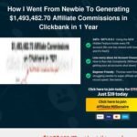 Affiliate Millionaire – Tremendous Affiliate Coaching – How I Went From Beginner To Producing ,493,482.70 Affiliate Commissions in Clickbank in 1 Yr