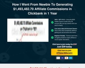 Affiliate Millionaire – Tremendous Affiliate Coaching – How I Went From Beginner To Producing ,493,482.70 Affiliate Commissions in Clickbank in 1 Yr