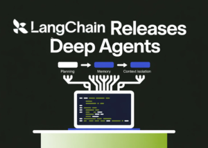 LangChain Releases Deep Brokers: A Structured Runtime for Planning, Reminiscence, and Context Isolation in Multi-Step AI Brokers