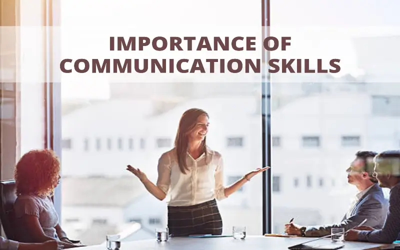 Significance of communication abilities Significance of communication abilities